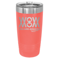 Wow Mom You Are Amazing 20 oz Tumbler | Coral