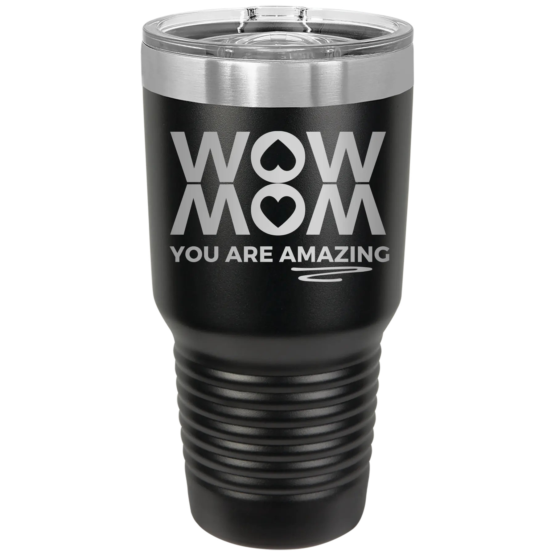 Wow Mom You Are Amazing 30 oz Tumbler | Black