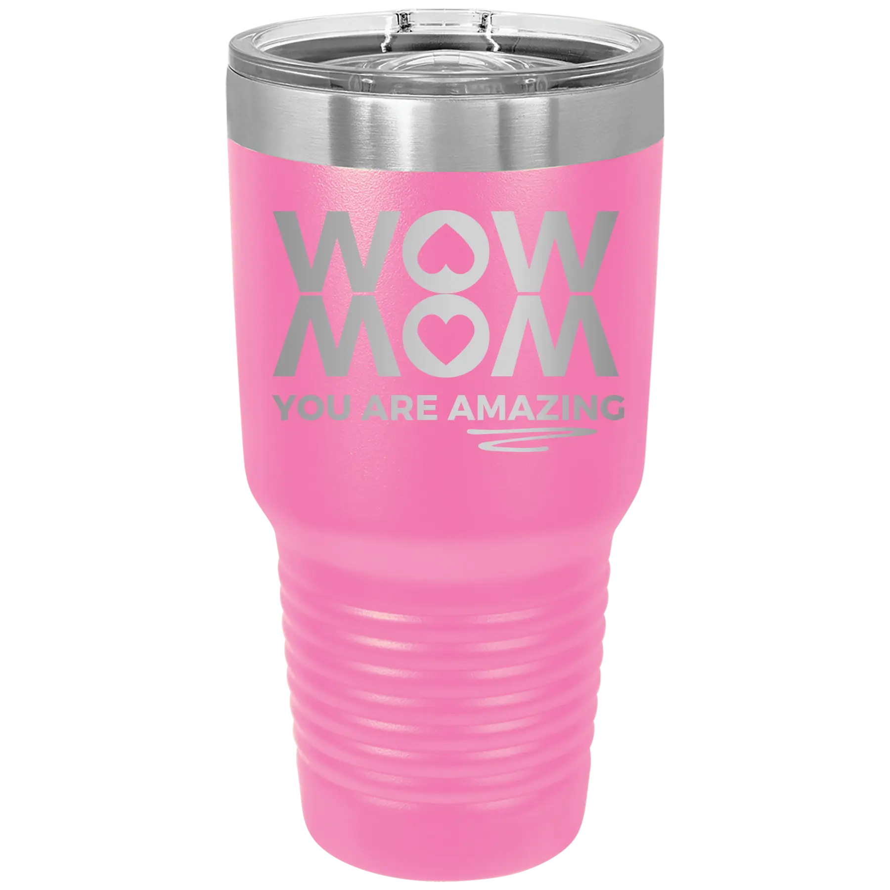Wow Mom You Are Amazing 30 oz Tumbler | Pink
