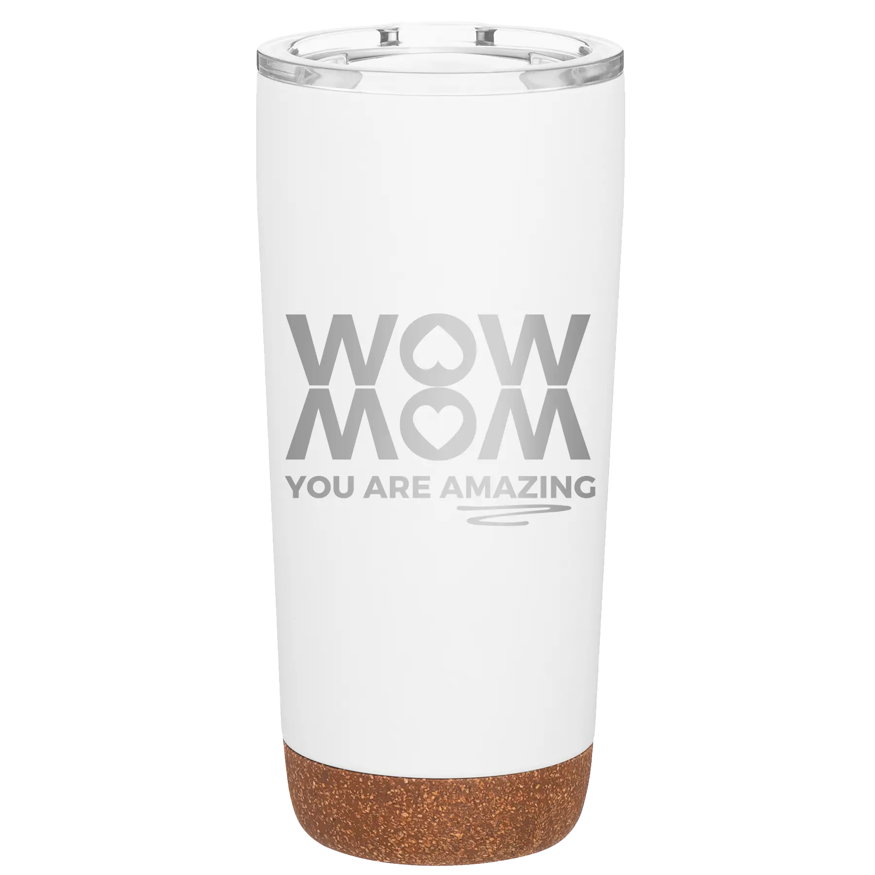 Wow Mom You Are Amazing 20 oz Tumbler | White