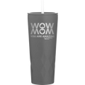 Wow Mom You Are Amazing 20.9 oz Tumbler | Slate