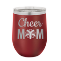 Mom Cheer2 Wine Cup | Maroon