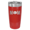 Mom Hockey 20 oz Tumbler | Red