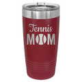 Mom Tennis2 20 oz Tumbler | Maroon