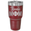 Mom Tennis2 30 oz Tumbler | Maroon