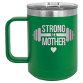Strong as a Mother 15 oz Mug | Green