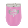 Strong as a Mother Wine Cup | Light Purple