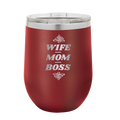 Wife Mom Boss Wine Cup | Maroon