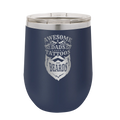 Awesome Dads have Tattoos and Beards Wine Cup | Navy