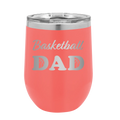 Basketball Dad2 Wine Cup | Coral