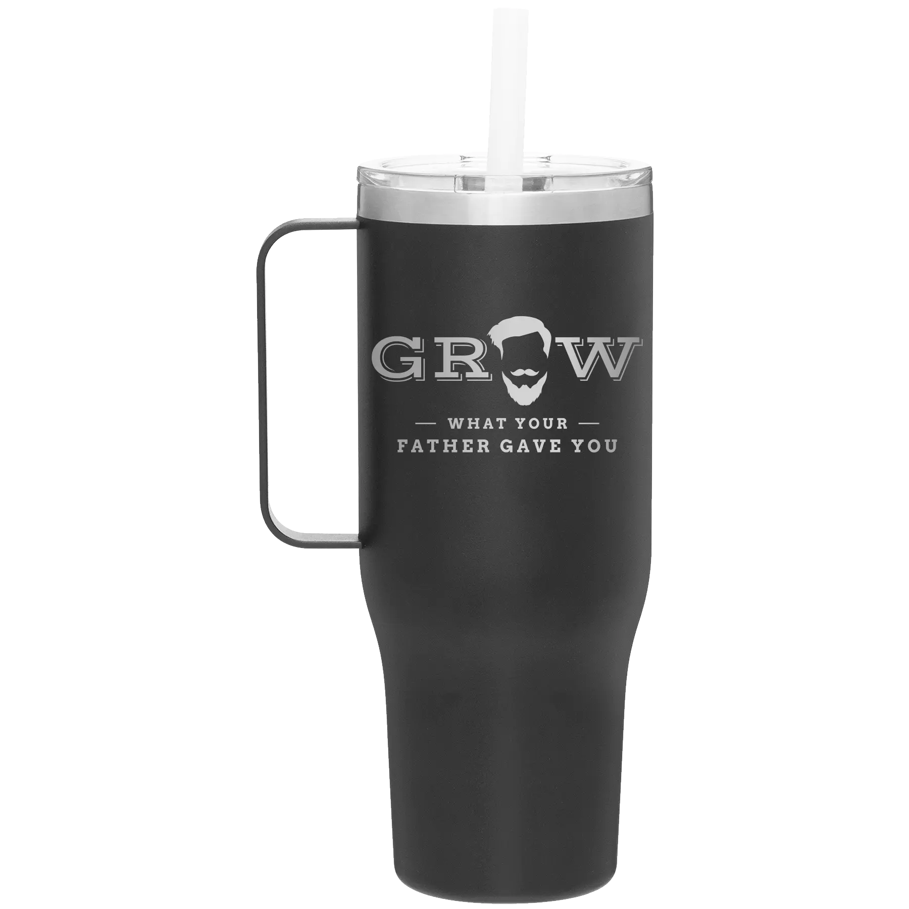 Grow What Your Father Gave You 40 oz Tumbler Mug | Black
