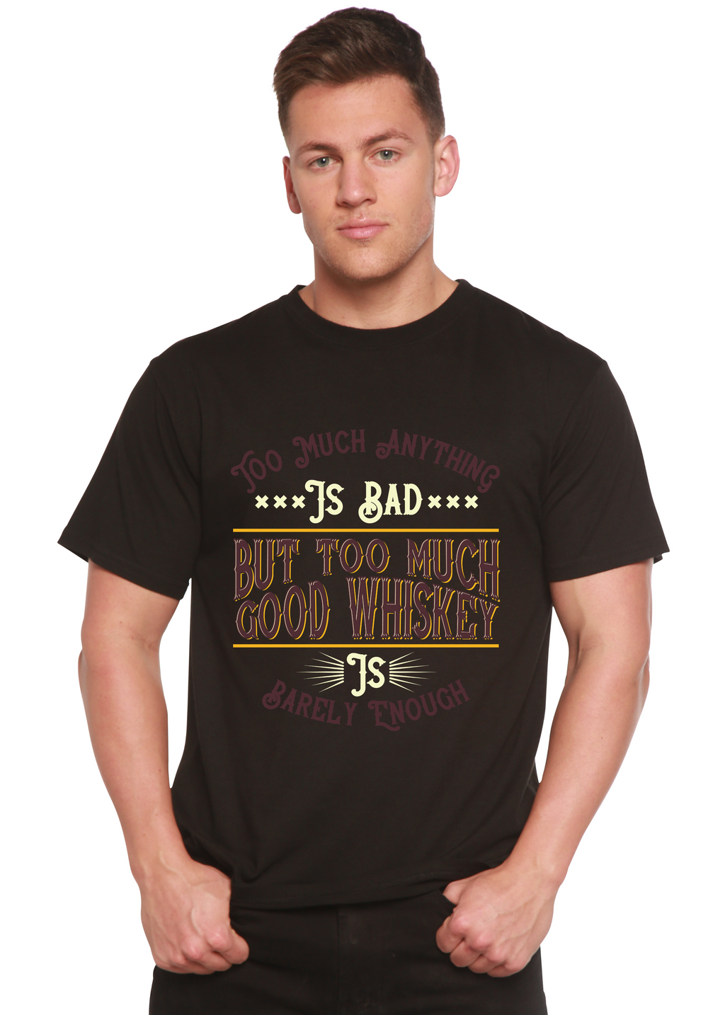 But Too Much Good Whiskey Men's Bamboo Viscose/Organic Cotton Short Sleeve Graphic T-Shirt