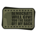 Democrats Will Give You The Shirt Off My Back Decal