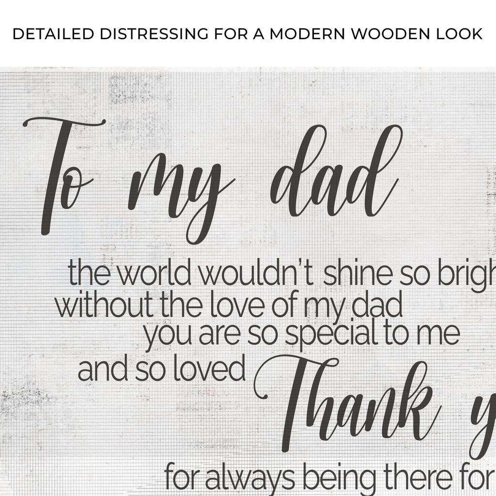 To My Dad Thank You Happy Father's Day Sign