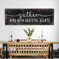 Gather Here With Grateful Hearts Sign III