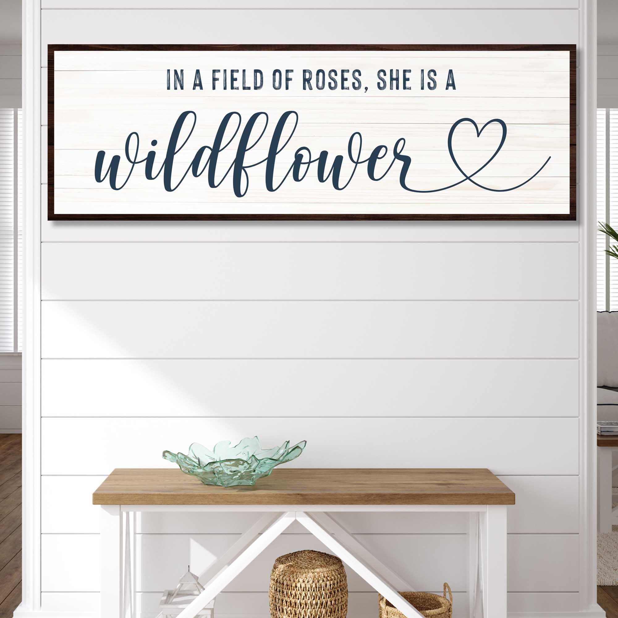 She Is A Wildflower Sign II