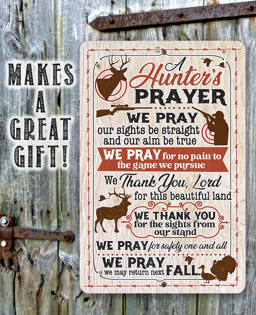 A Hunter's Prayer - Metal Sign