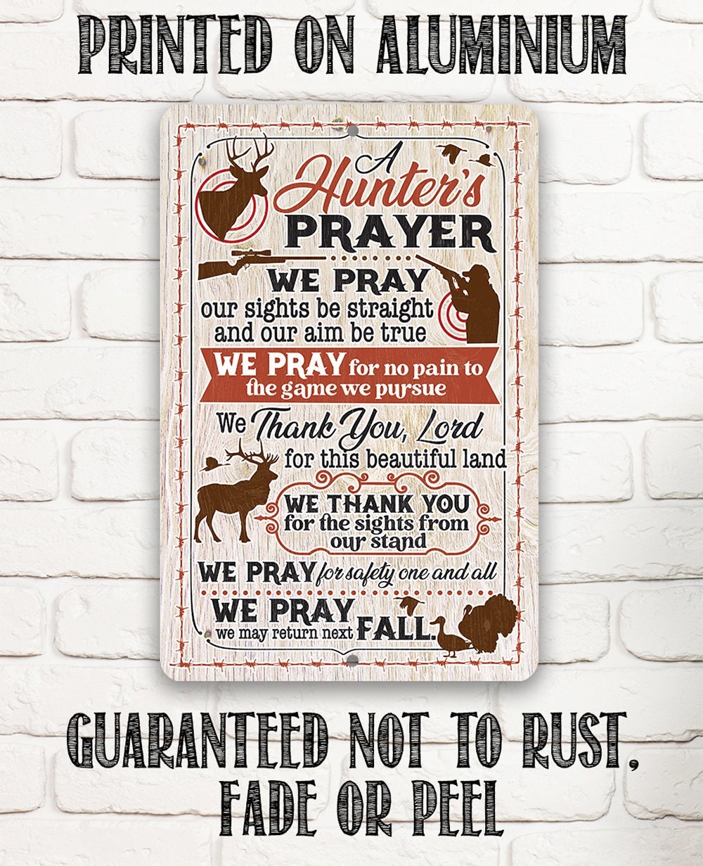 A Hunter's Prayer - Metal Sign