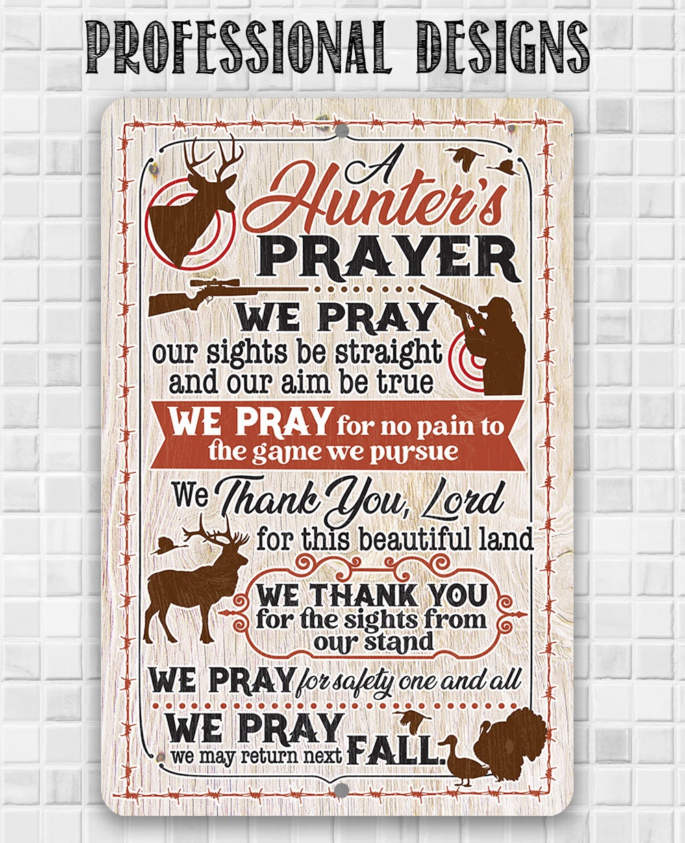 A Hunter's Prayer - Metal Sign