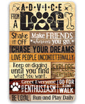 Advice From A Dog - Metal Sign