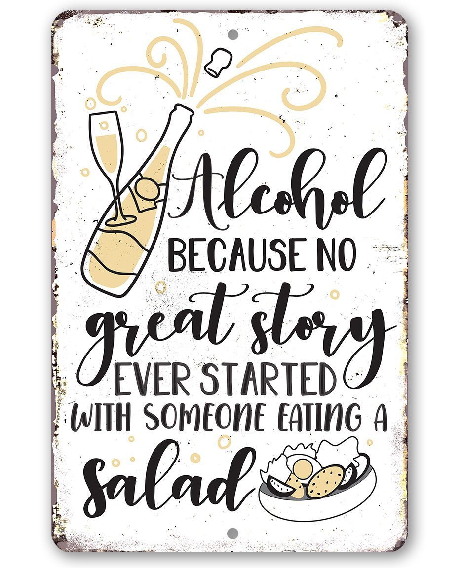 Alcohol No Great Story - Metal Sign