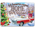 All Hearts Come Home For Christmas - Metal Sign