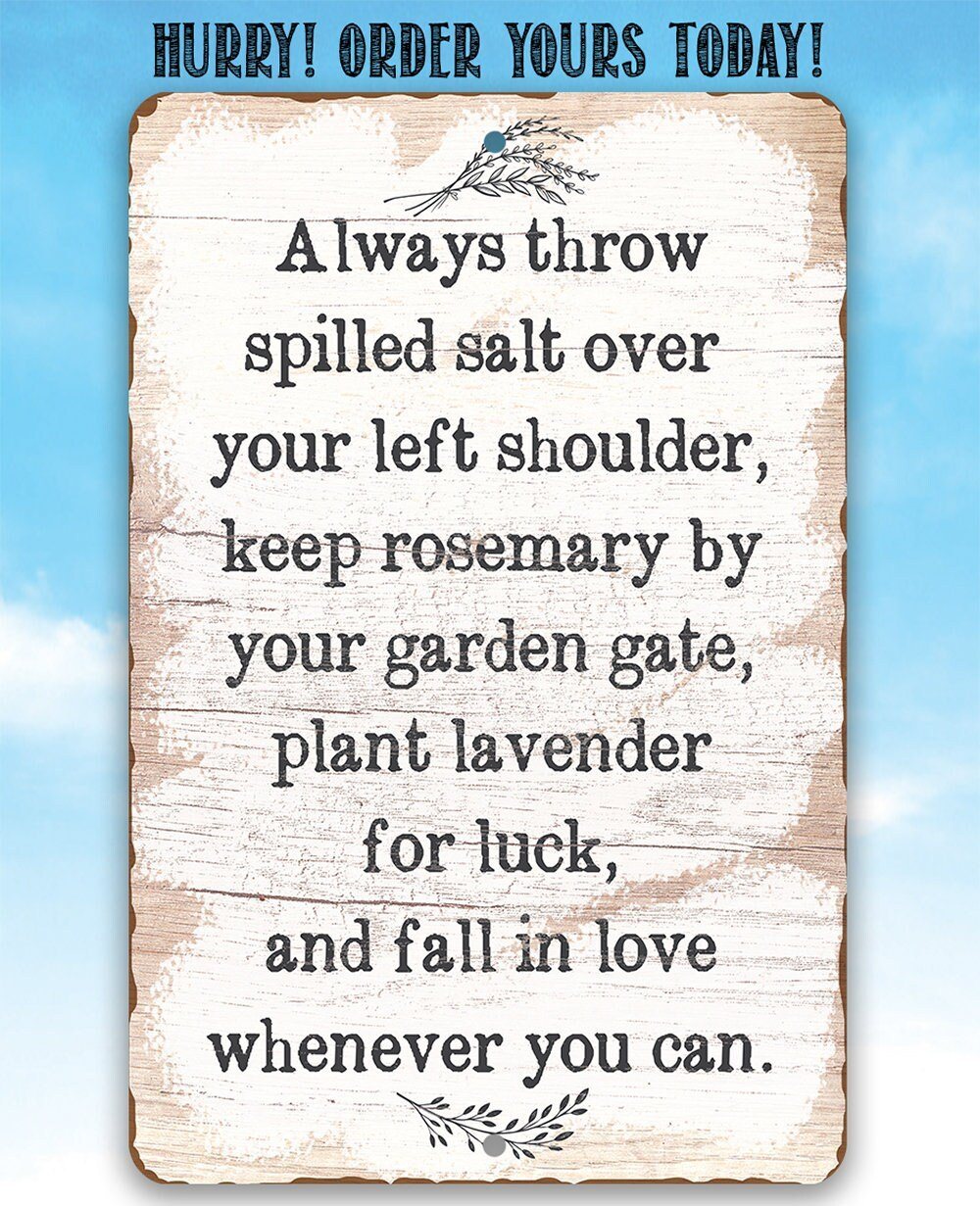 Always Throw Spilled Salt - Metal Sign