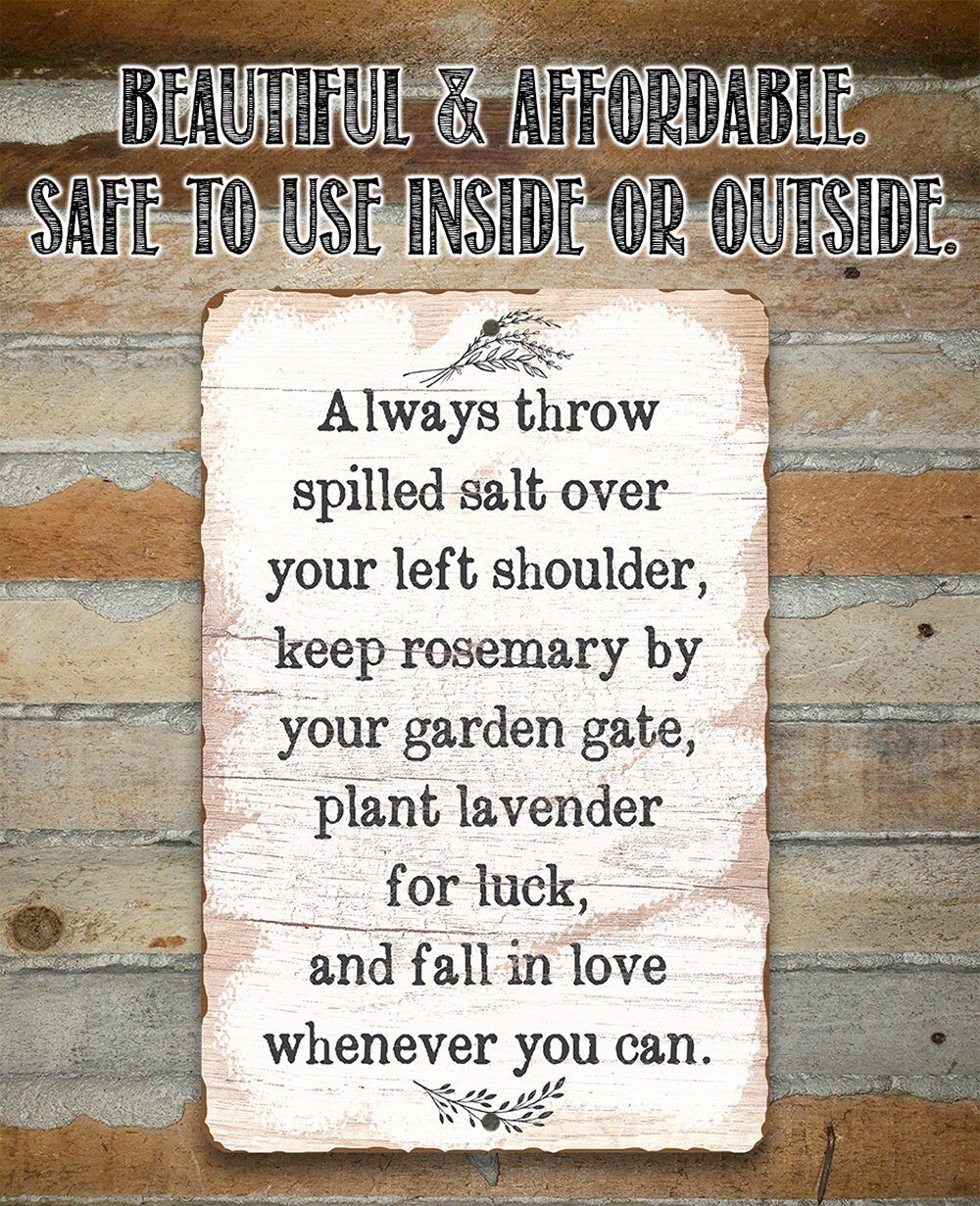Always Throw Spilled Salt - Metal Sign