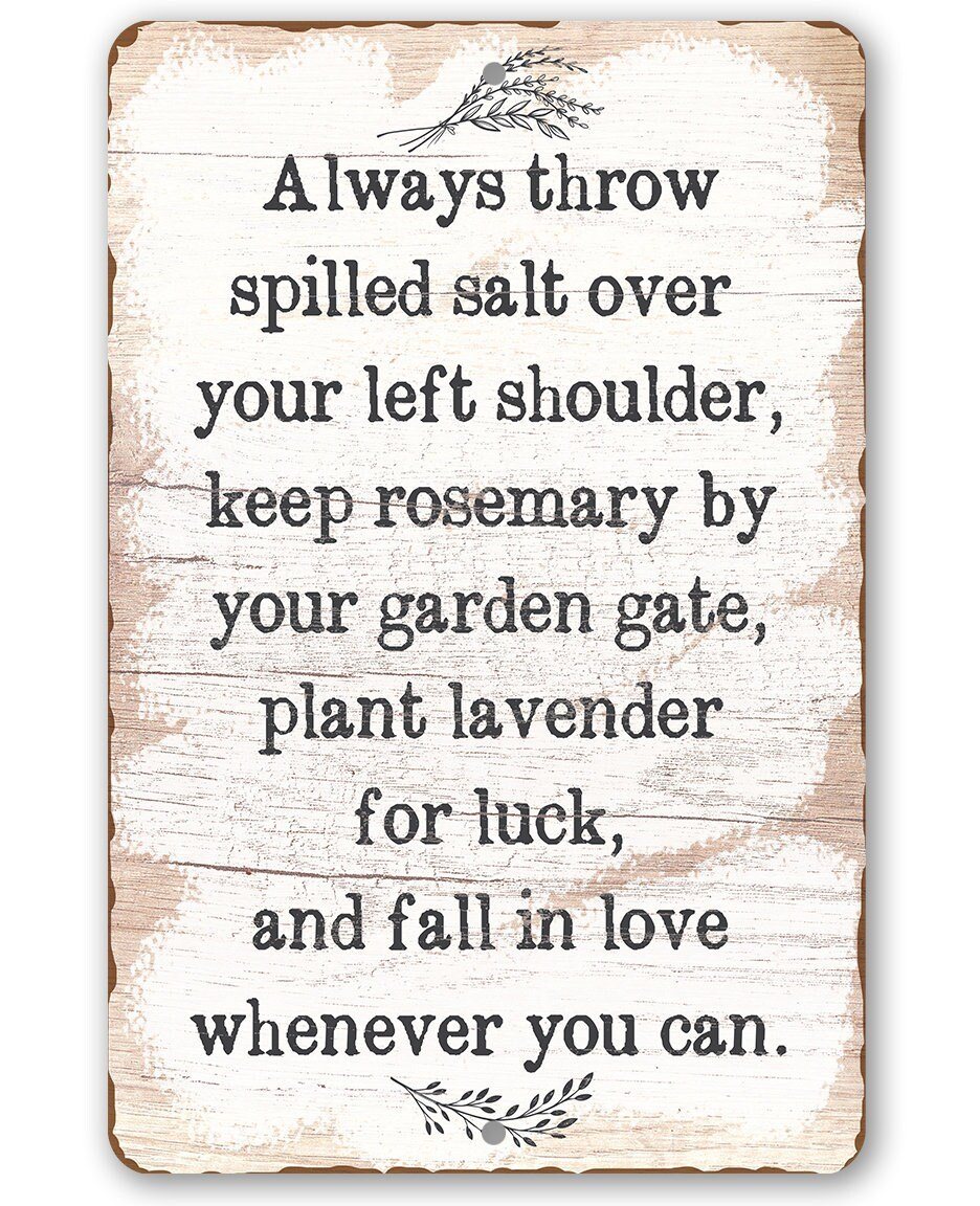 Always Throw Spilled Salt - Metal Sign
