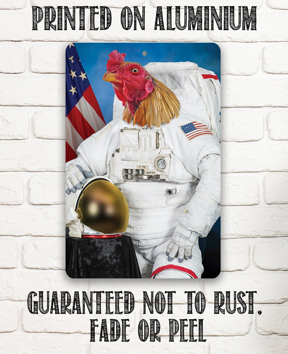 Astronaut Major Cluck Up - Metal Sign