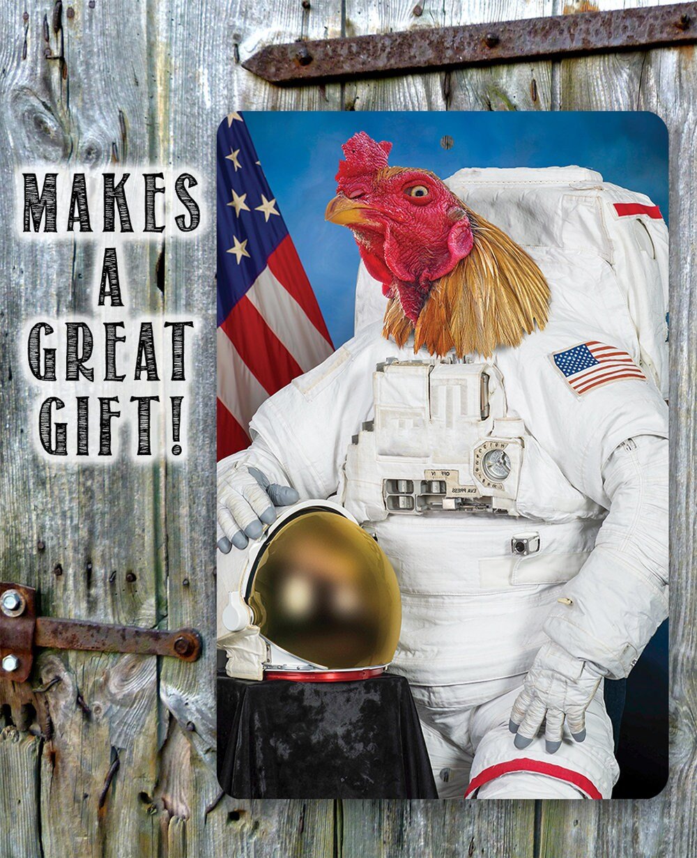 Astronaut Major Cluck Up - Metal Sign