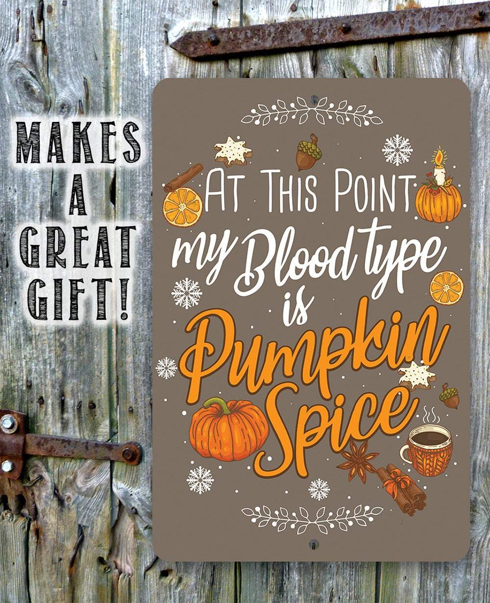 At This Point Pumpkin Spice - Metal Sign