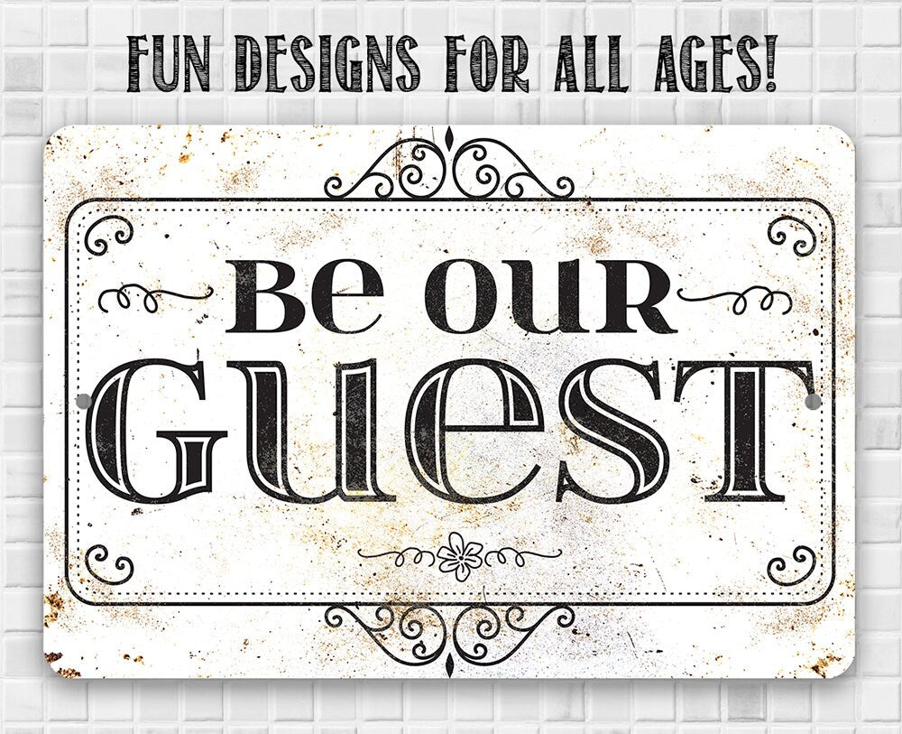 Be Our Guest - Metal Sign