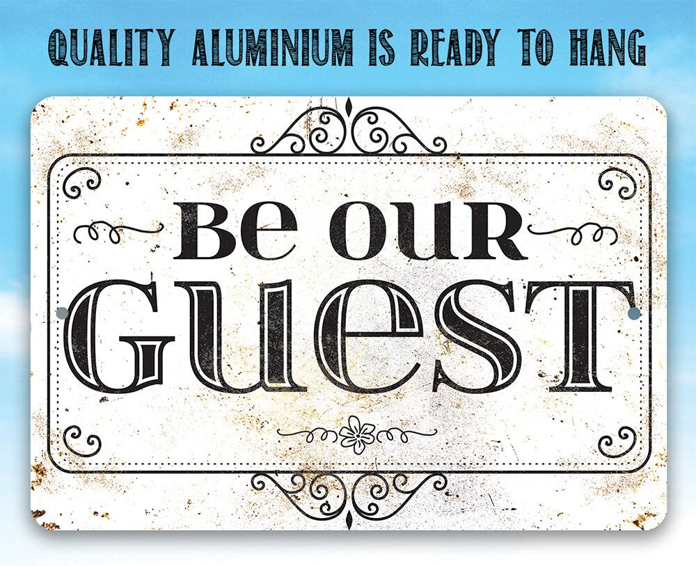 Be Our Guest - Metal Sign