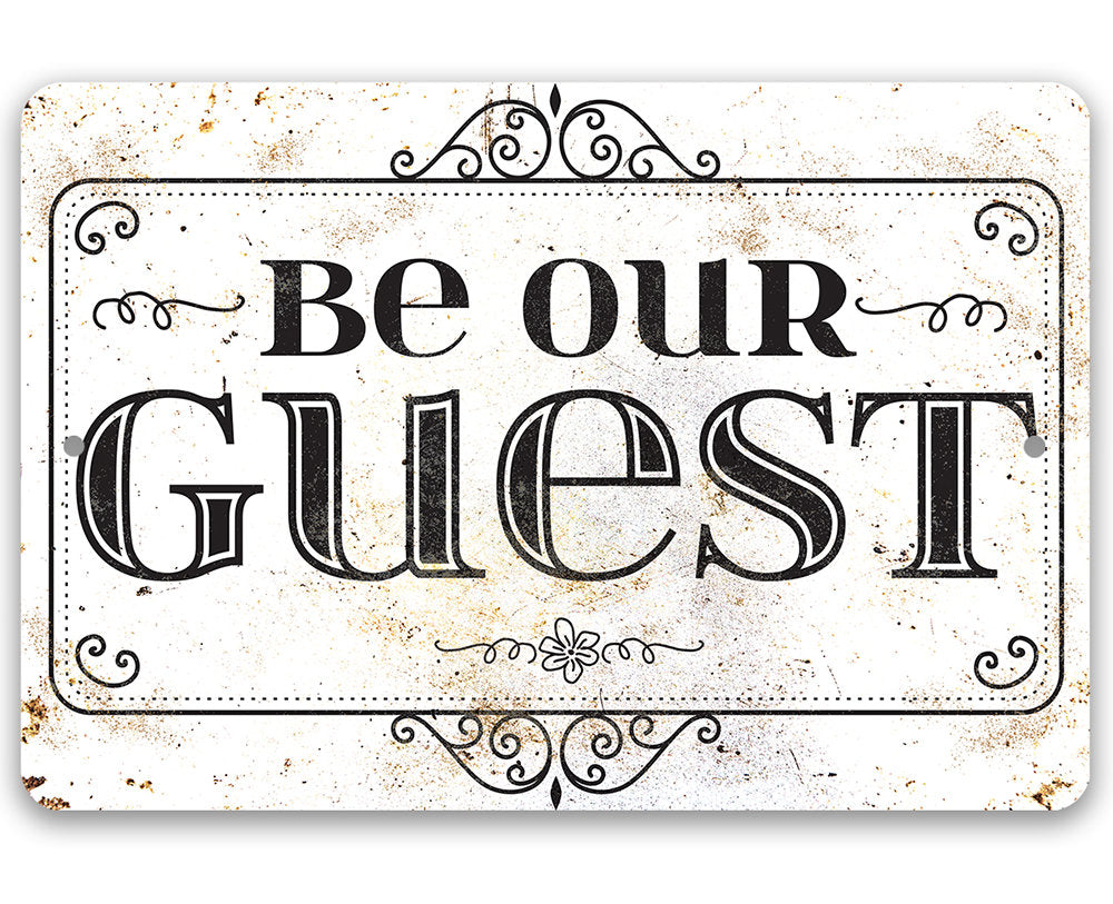 Be Our Guest - Metal Sign