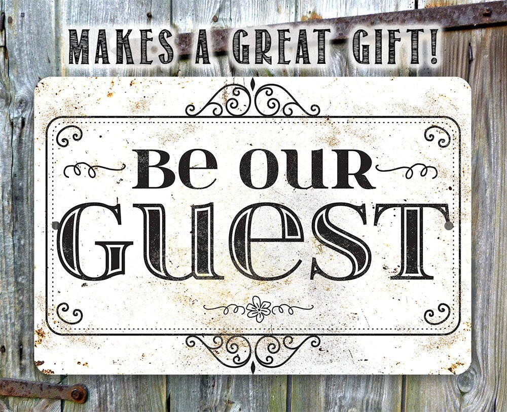 Be Our Guest - Metal Sign