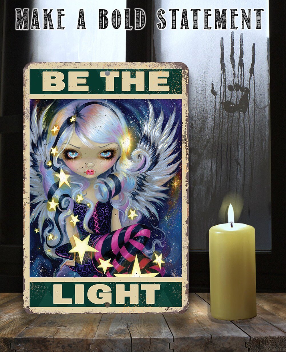 Be The Light - Metal Sign