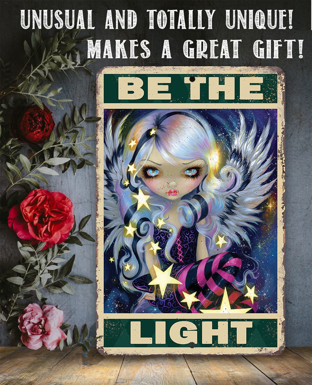Be The Light - Metal Sign