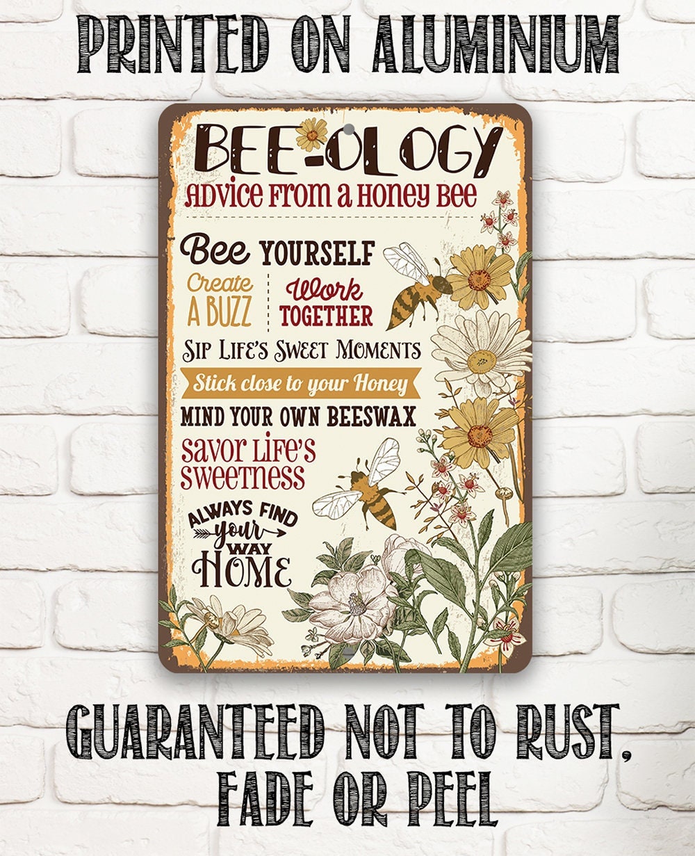 BEE-ology, Advice From a Honey Bee - Metal Sign
