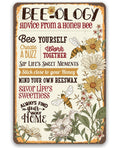 BEE-ology, Advice From a Honey Bee - Metal Sign