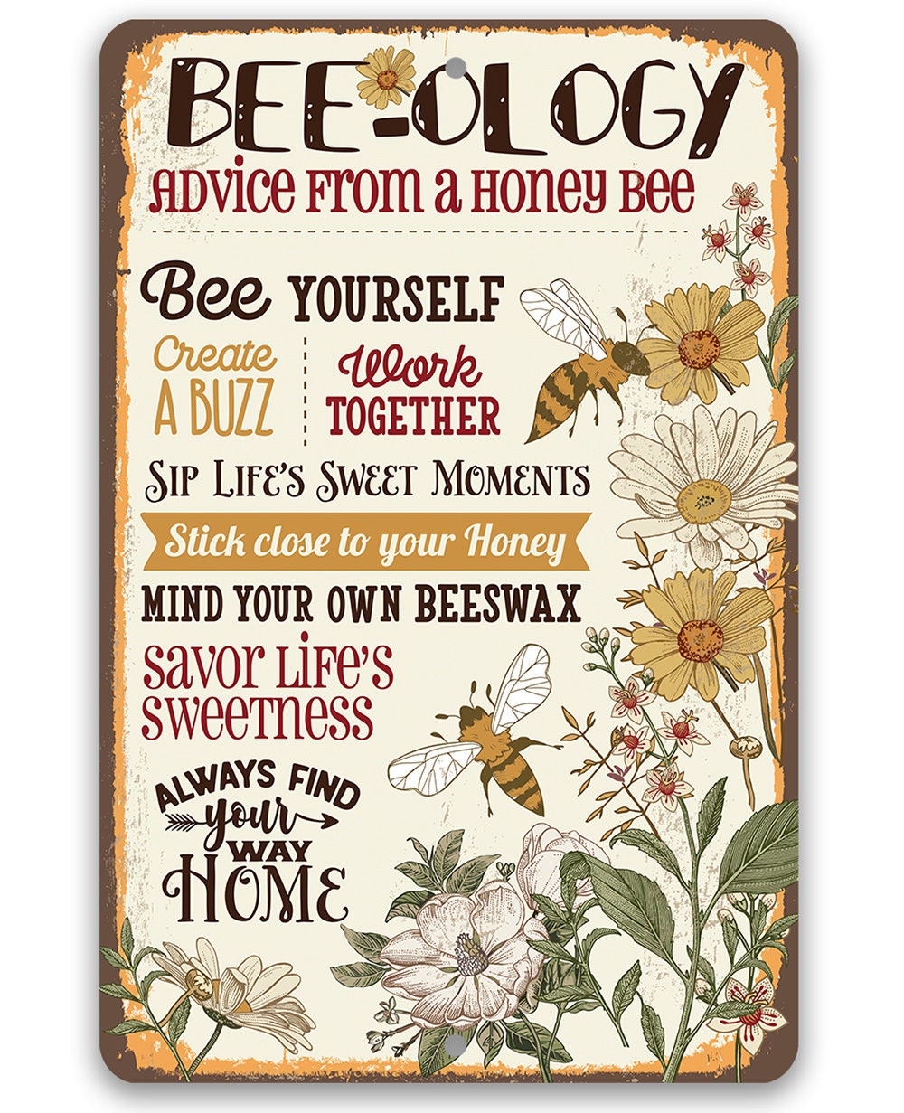 BEE-ology, Advice From a Honey Bee - Metal Sign