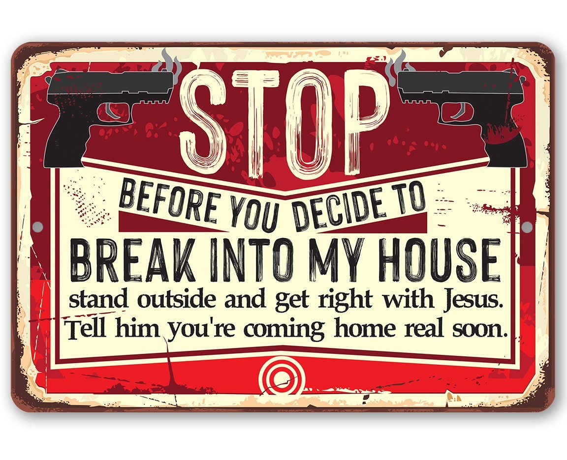 Before You Decide - Metal Sign