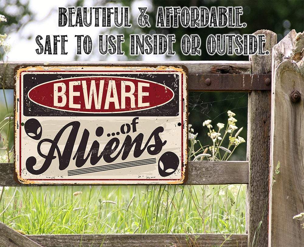 Beware of Aliens - Metal Sign