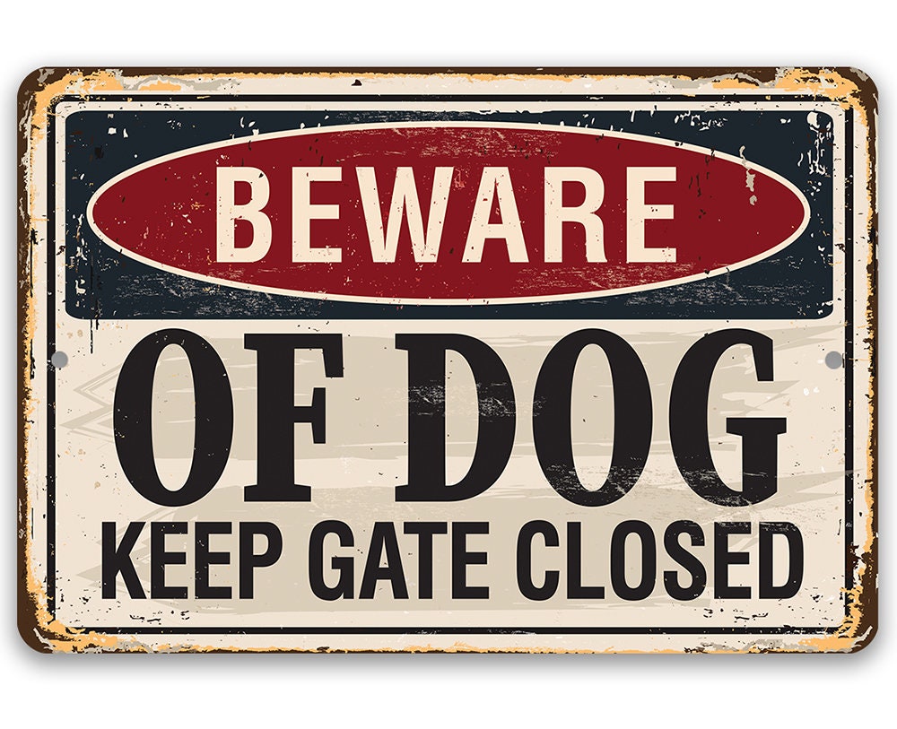Beware of Dog Keep Gate Closed - Metal Sign