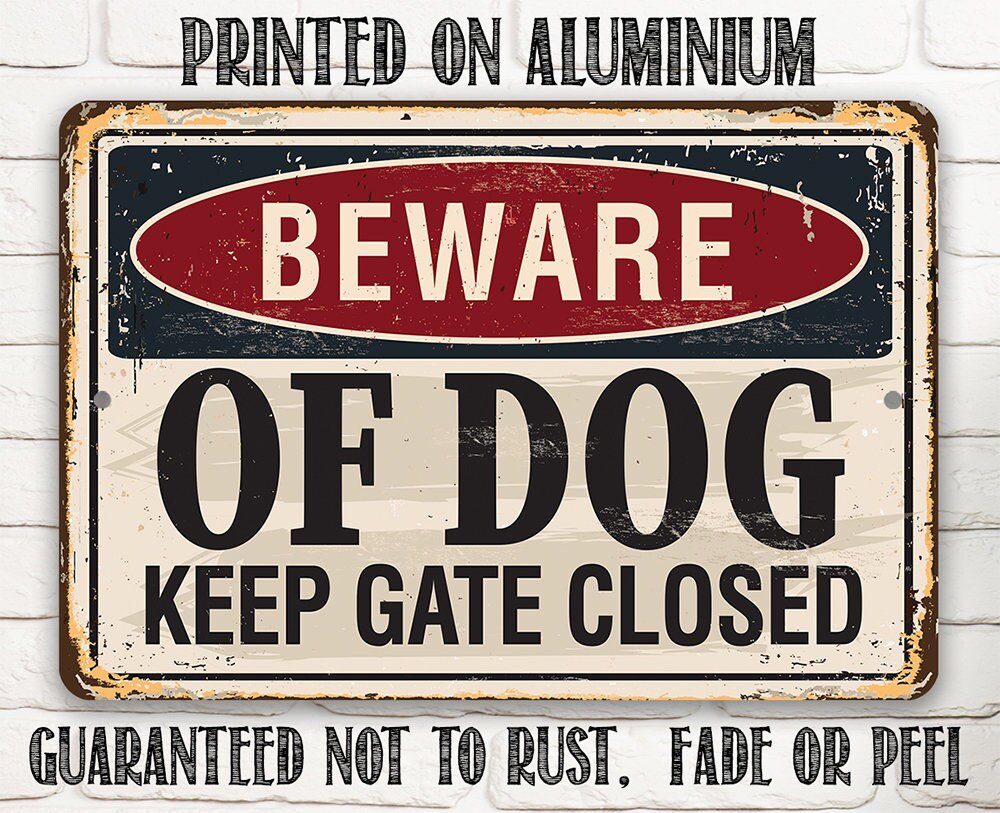 Beware of Dog Keep Gate Closed - Metal Sign
