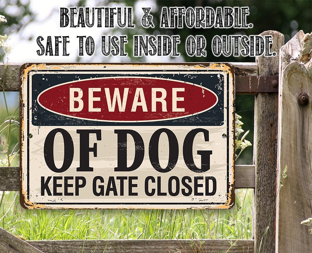 Beware of Dog Keep Gate Closed - Metal Sign