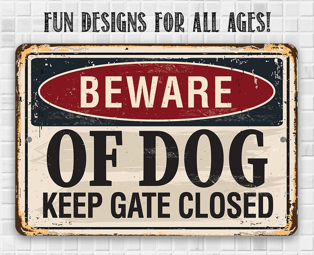 Beware of Dog Keep Gate Closed - Metal Sign