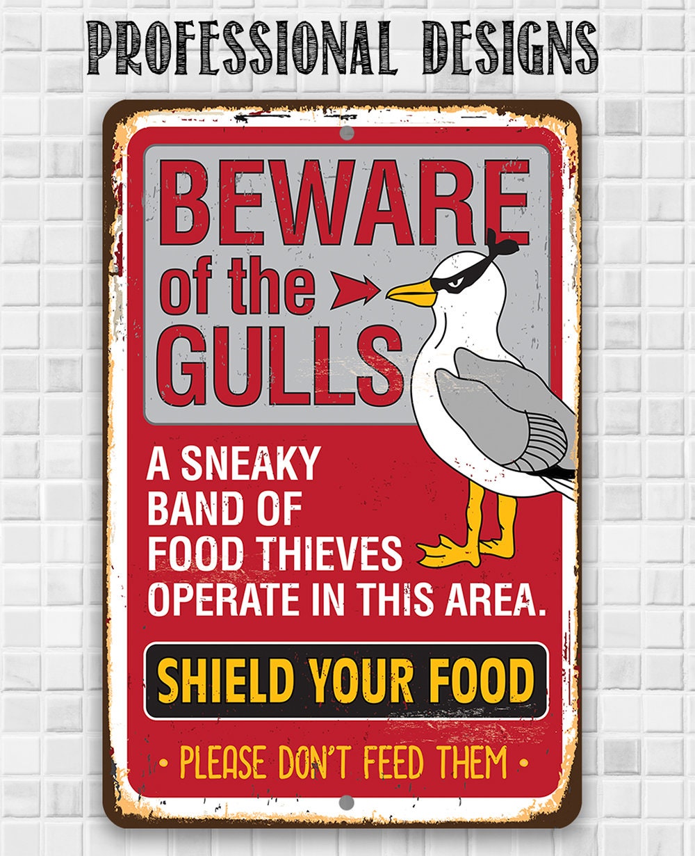 Beware of the Gulls - Metal Sign