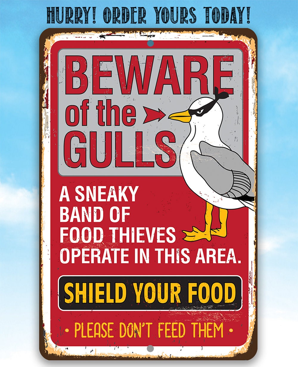 Beware of the Gulls - Metal Sign