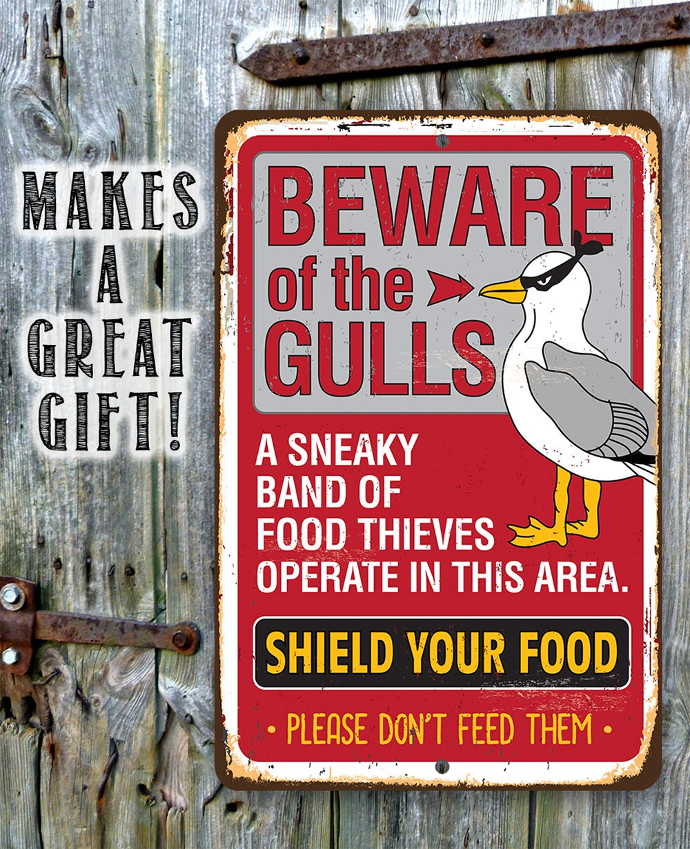 Beware of the Gulls - Metal Sign